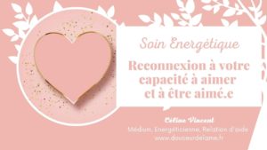 Soin énergétique gratuit reconnexion amour